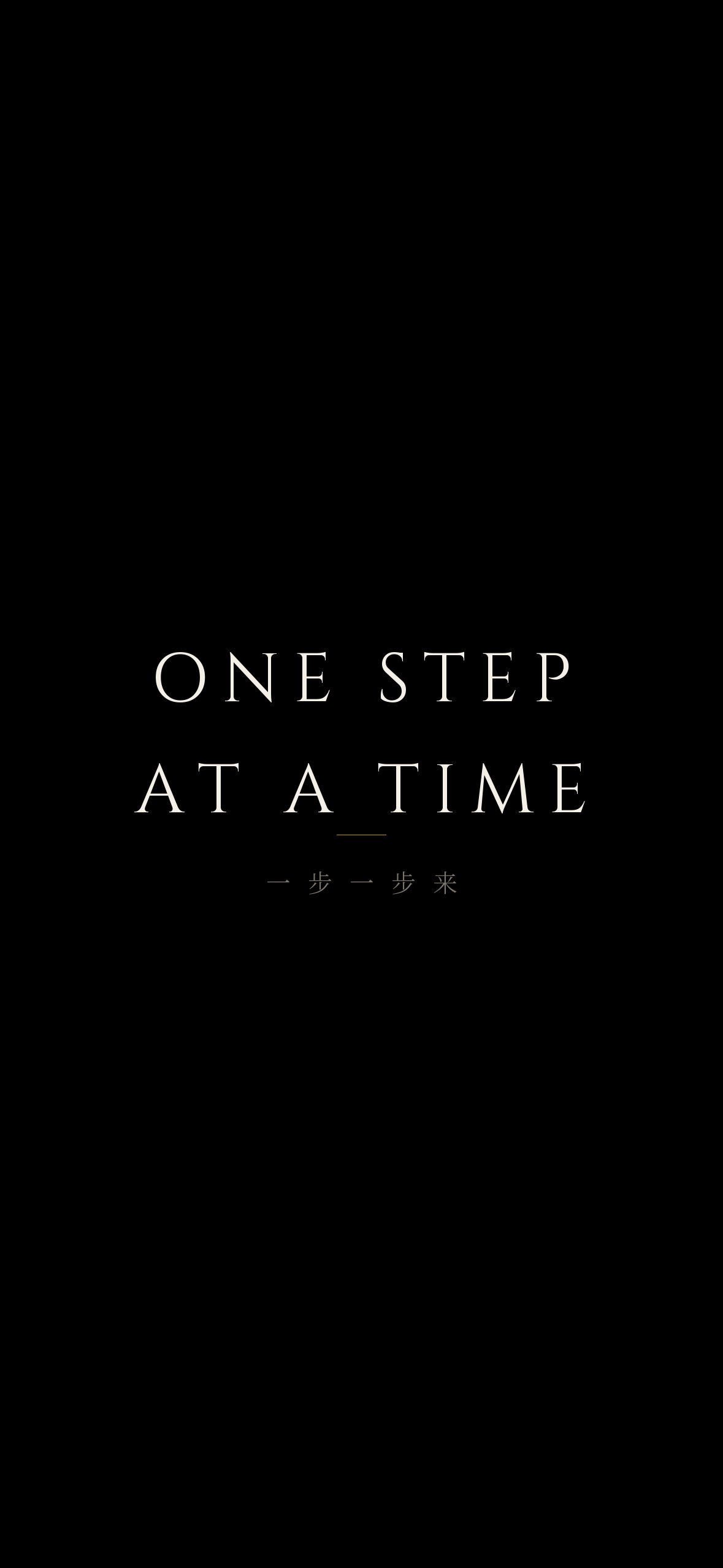 ONE STEP AT A TIME